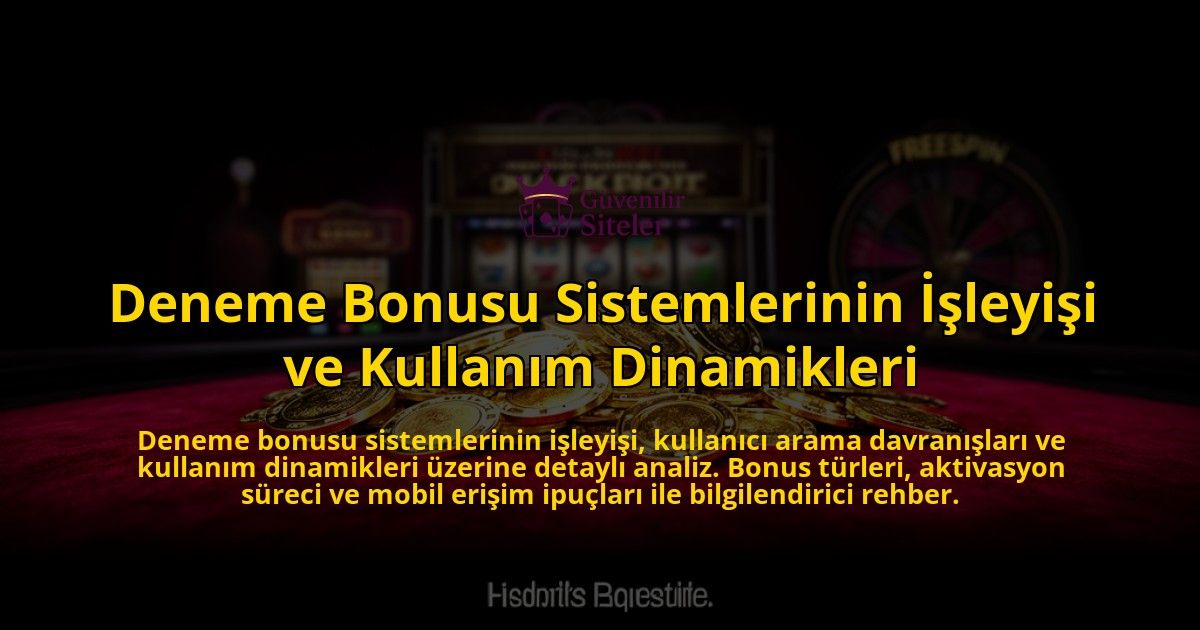 Deneme-Bonusu-Sistemlerinin-Isleyisi-ve-Kullanim-Dinamikleri-overlay-1776633120.jpg